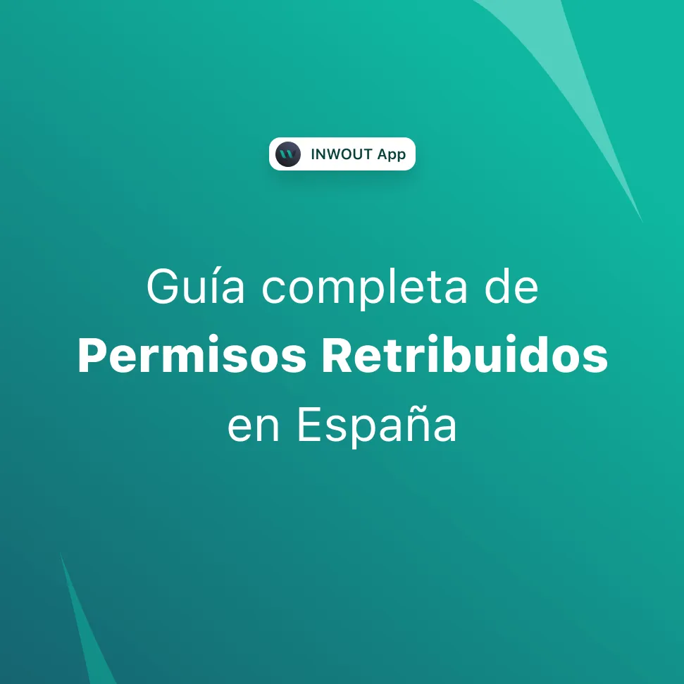 Permisos Retribuidos 2026: Todos los Días que Te Corresponden