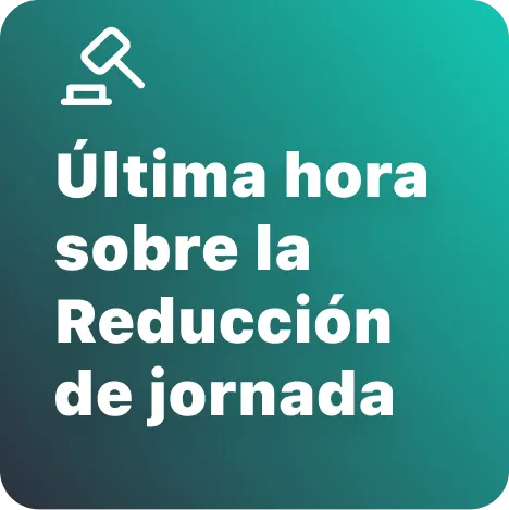 Última hora sobre la Reducción de jornada: Aprobación en Consejo de Ministros